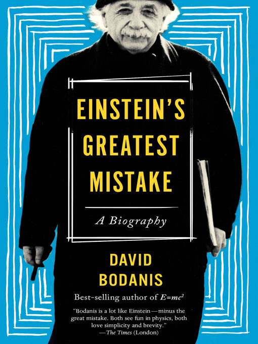 Title details for Einstein's Greatest Mistake by David Bodanis - Wait list